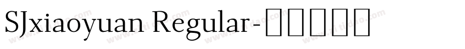 SJxiaoyuan Regular字体转换